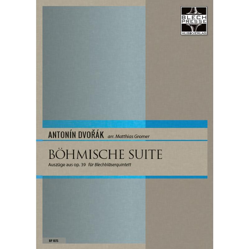 Titelbild für BLECHPRESSE 1075 - Böhmische Suite op 39