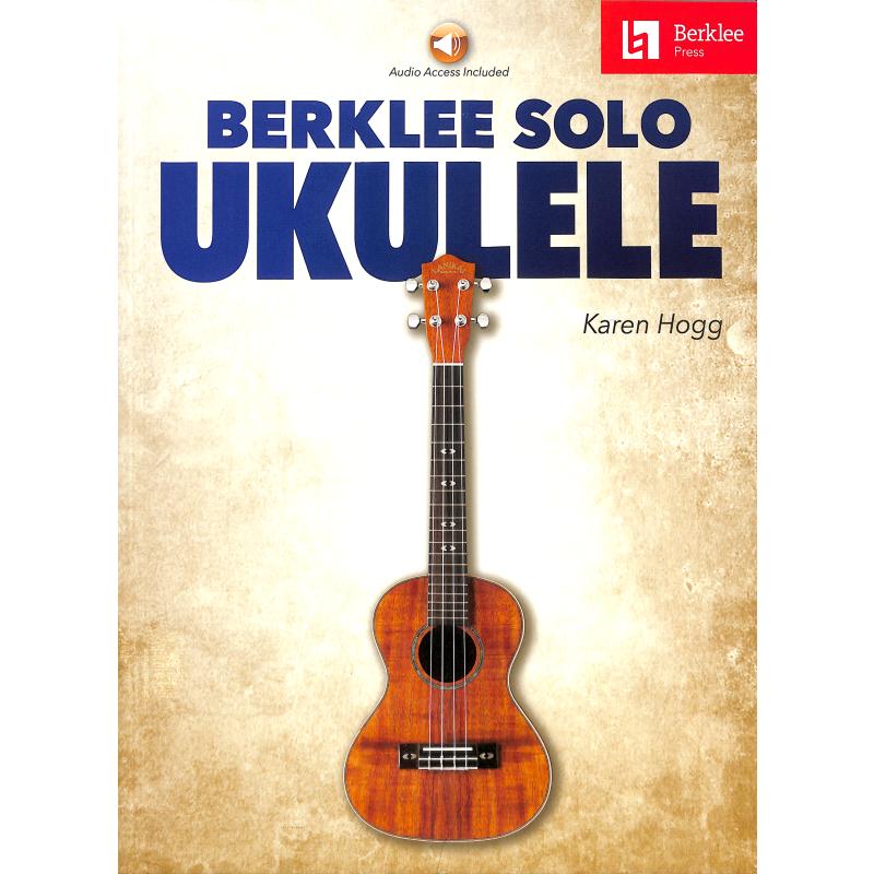 Titelbild für HL 327666 - Berklee solo Ukulele