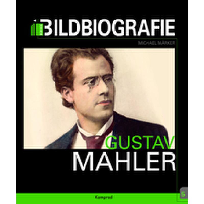 Titelbild für 978-3-95755-659-2 - Gustav Mahler - Bildbiografie