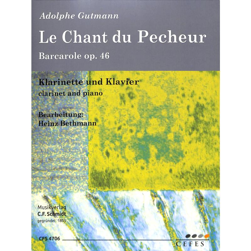Titelbild für CFS 4706 - Le chant du pecheur | Barcarole op 46