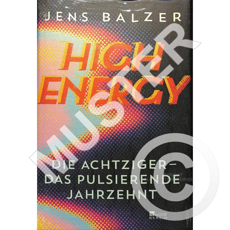 Titelbild für 978-3-7371-0114-1 - High Energy | Die Achtziger - Das pulsierende Jahrzehnt