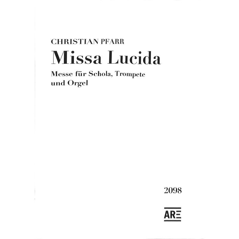 Titelbild für ARE 2098 - Missa Lucida