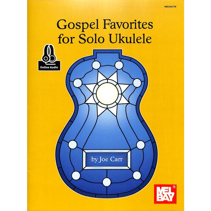 Titelbild für MB 30027M - Gospel favorites for solo ukulele