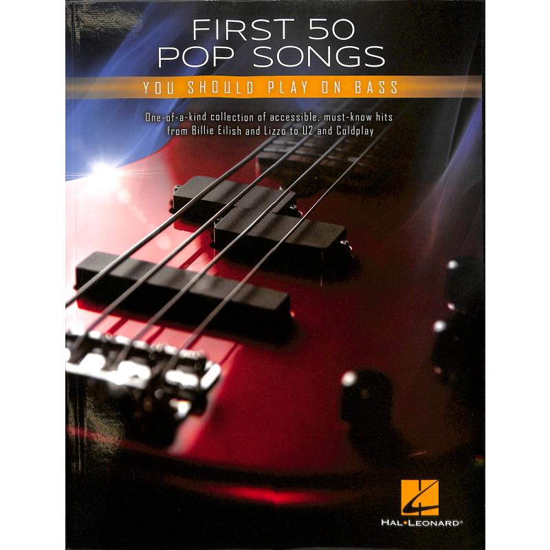Titelbild für HL 367866 - First 50 pop songs you should play on bass