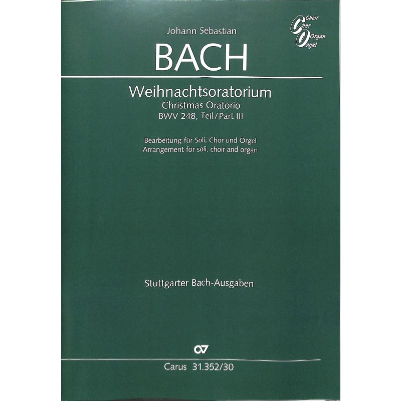 Titelbild für CARUS 31352-30 - Weihnachtsoratorium BWV 248 Teil 3