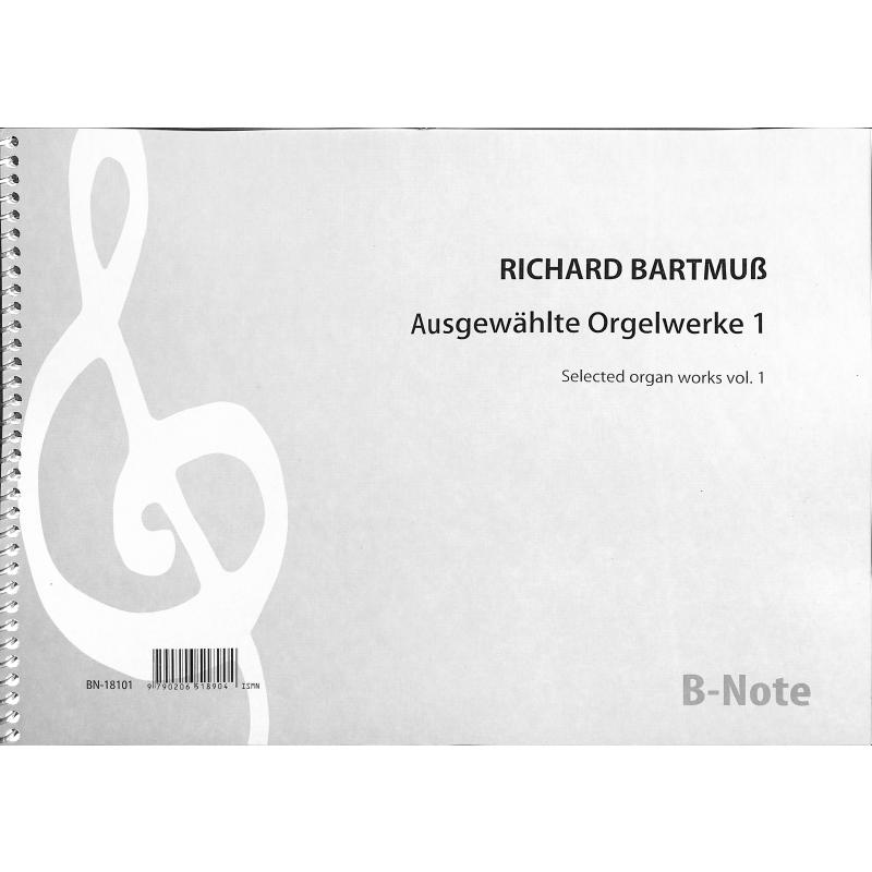 Titelbild für BNOTE -BN18101 - Ausgewählte Orgelwerke 1