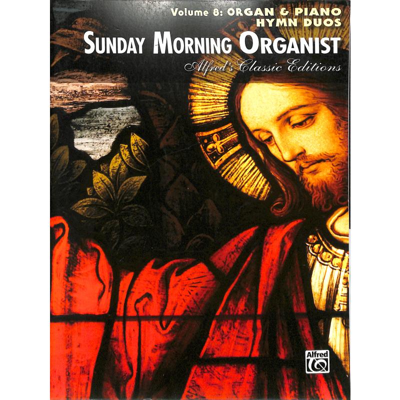 Titelbild für ALF 40543 - Sunday morning organist 8 - Hymn Duos