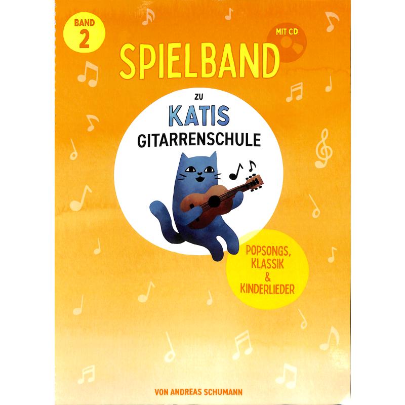 Titelbild für BOE 7972 - Katis Gitarrenschule 2 - Spielband