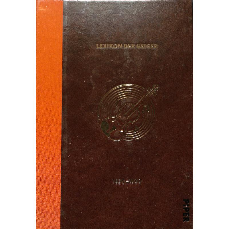 Titelbild für 978-3-492-07202-1 - Das Lexikon der Geiger 1830-1930 Bd 2