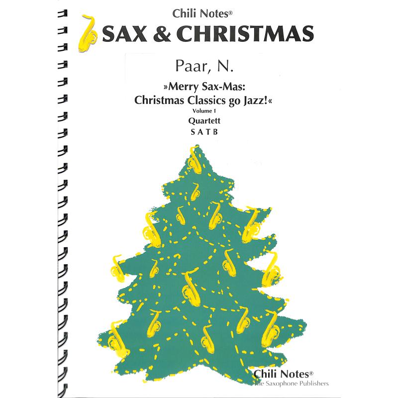 Titelbild für CHILI 4174 - Merry Sax-Mas - Christmas Classics go Jazz 1