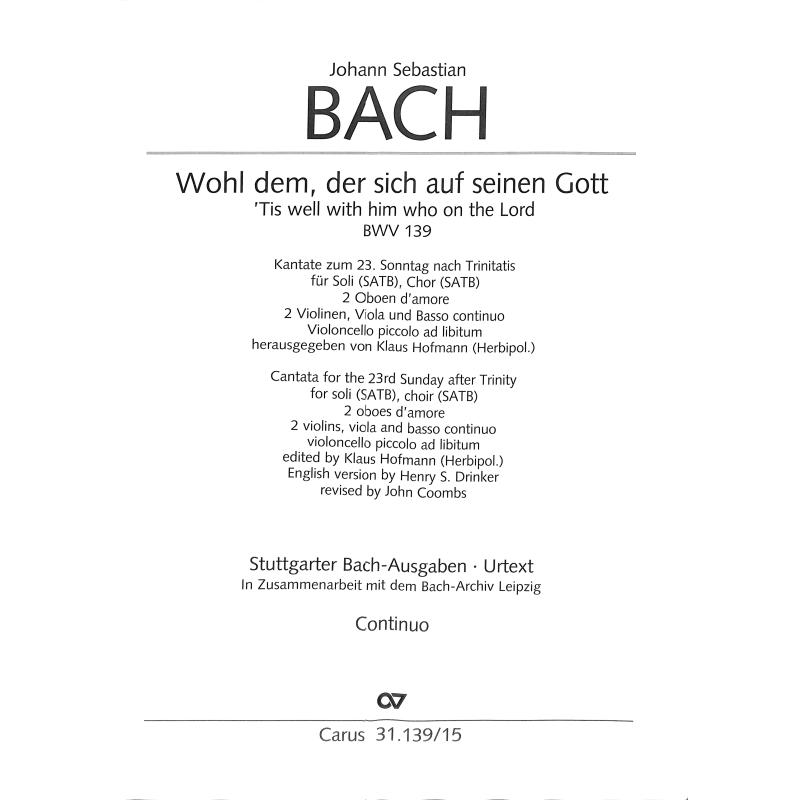 Titelbild für CARUS 31139-15 - Kantate 139 Wohl dem der sich auf seinen Gott BWV 139