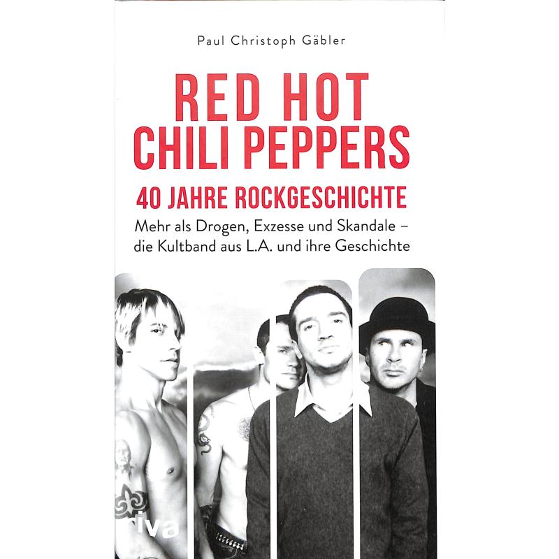 Titelbild für 978-3-7423-2371-2 - Red Hot Chili Peppers - 40 Jahre Rockgeschichte
