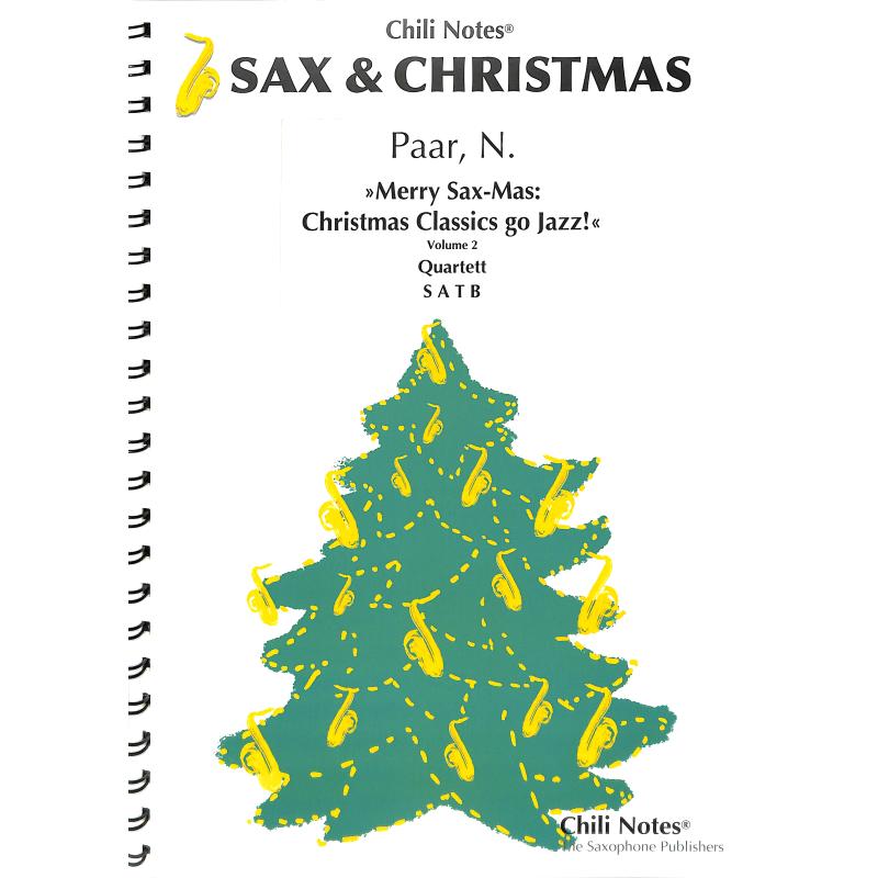 Titelbild für CHILI 4175 - Merry Sax-Mas - Christmas Classics go Jazz 2