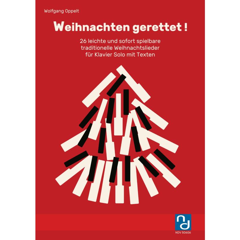 Titelbild für NDV 50606 - Weihnachten gerettet | 26 leichte und sofort spielbare traditionelle Weihnachtslieder