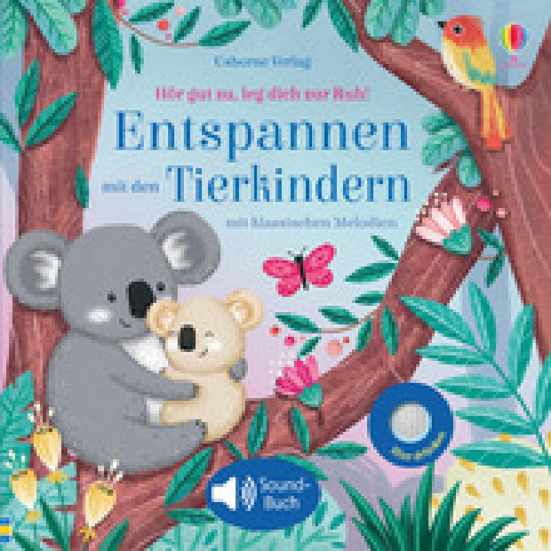 Titelbild für 978-1-78941-333-5 - Hör gut zu leg dich zur Ruh - Entspannen mit den Tierkinder