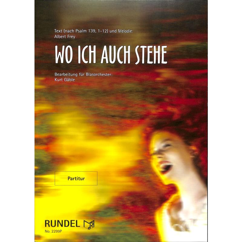 Titelbild für RUNDEL 2299 - Wo ich auch stehe