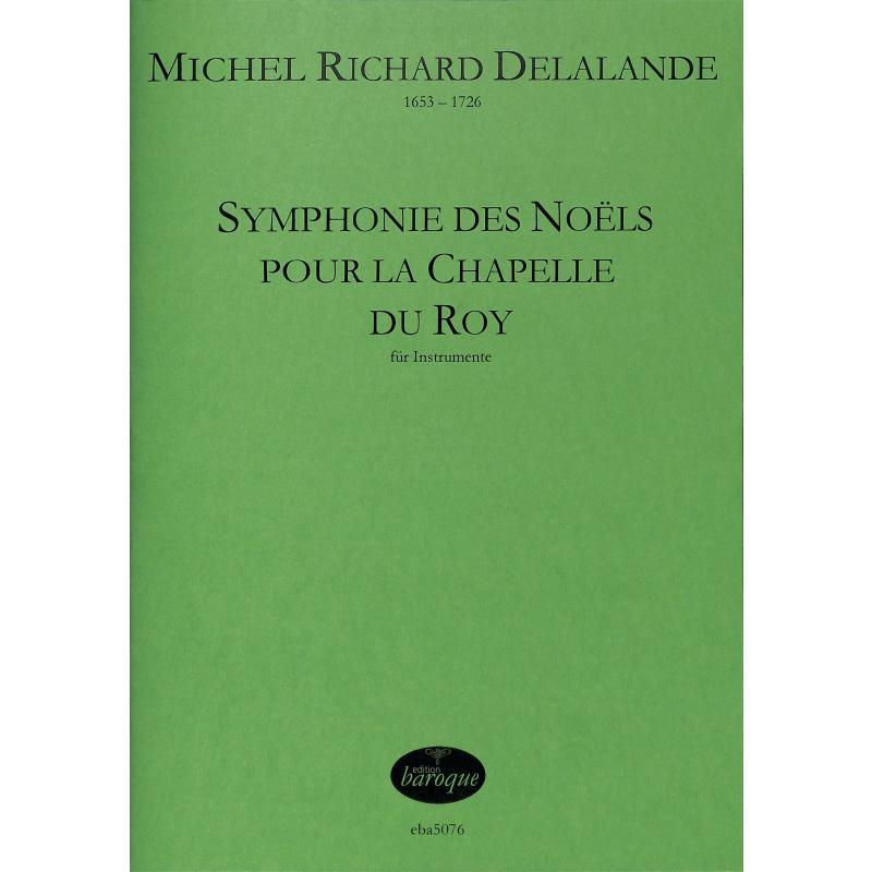 Titelbild für BAROQUE 5076 - Symphonie des noels pour la chapelle du roy
