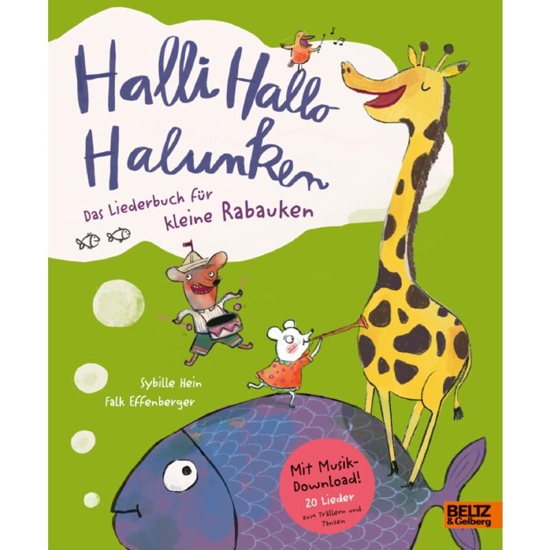 Titelbild für 978-3-407-75628-2 - Halli Hallo Halunken - Das Liederbuch für kleine Rabauken