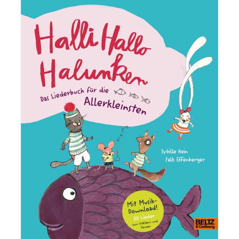 Titelbild für 978-3-407-75658-9 - Halli Hallo Halunken - Das Liederbuch für die Allerkleinsten