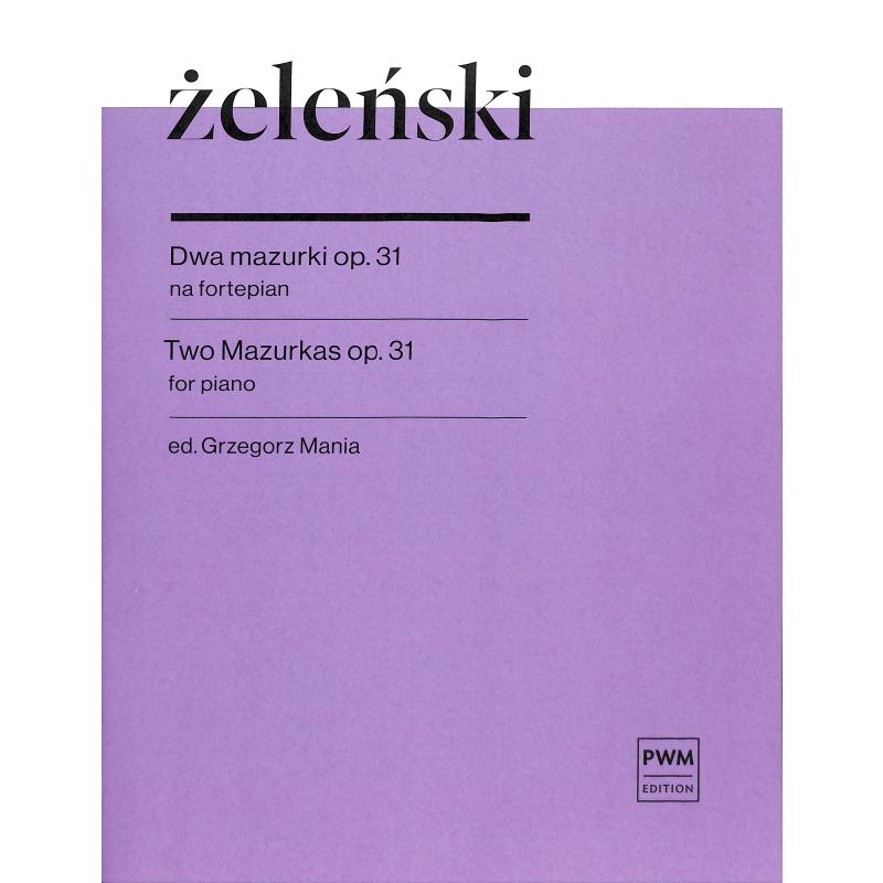 Titelbild für PWM 12886 - 2 Mazurkas op 31