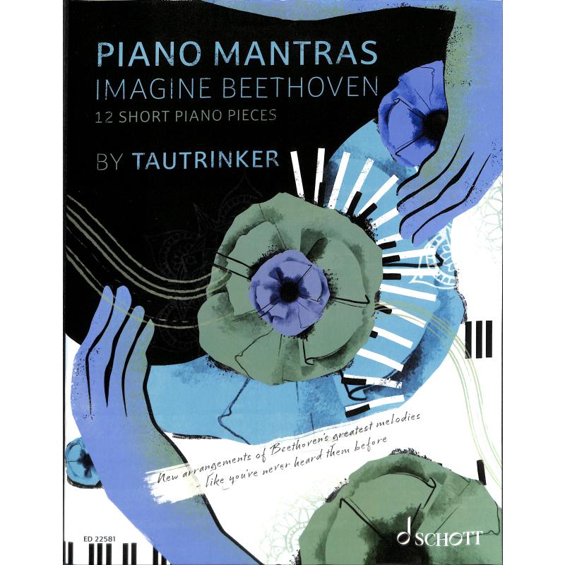 Titelbild für ED 22581 - Piano mantras | Imagine Beethoven
