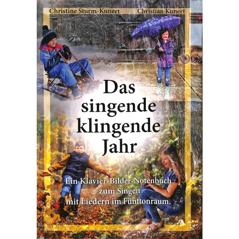 Titelbild für 978-3-95631-945-7 - Das singende klingende Jahr | Ein Klavier Bilder Notenbuch zum Singen mit Liedern im Fünftonraum