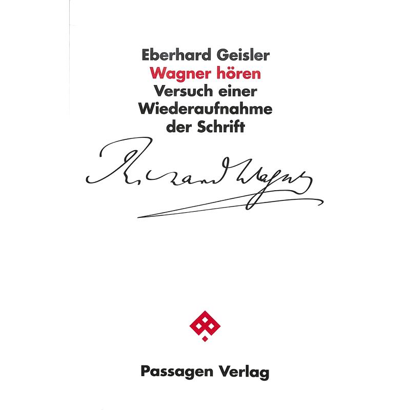 Titelbild für 978-3-7092-0544-0 - Wagner hören | Versuch einer Wiederaufnahme der Schrift Passagen Literatur