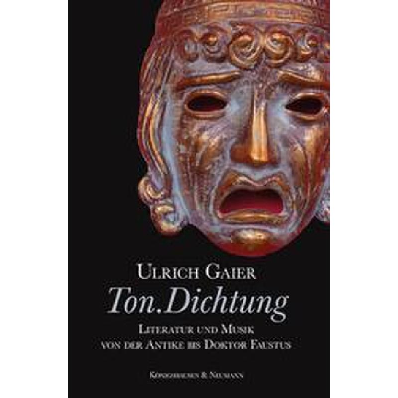 Titelbild für 978-3-8260-7618-3 - Ton Dichtung | Literatur und Musik von der Antike bis Doktor Faustus