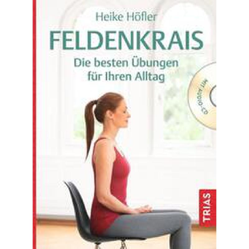 Titelbild für 978-3-432-11680-8 - Feldenkrais | Die besten Übungen für ihren Alltag