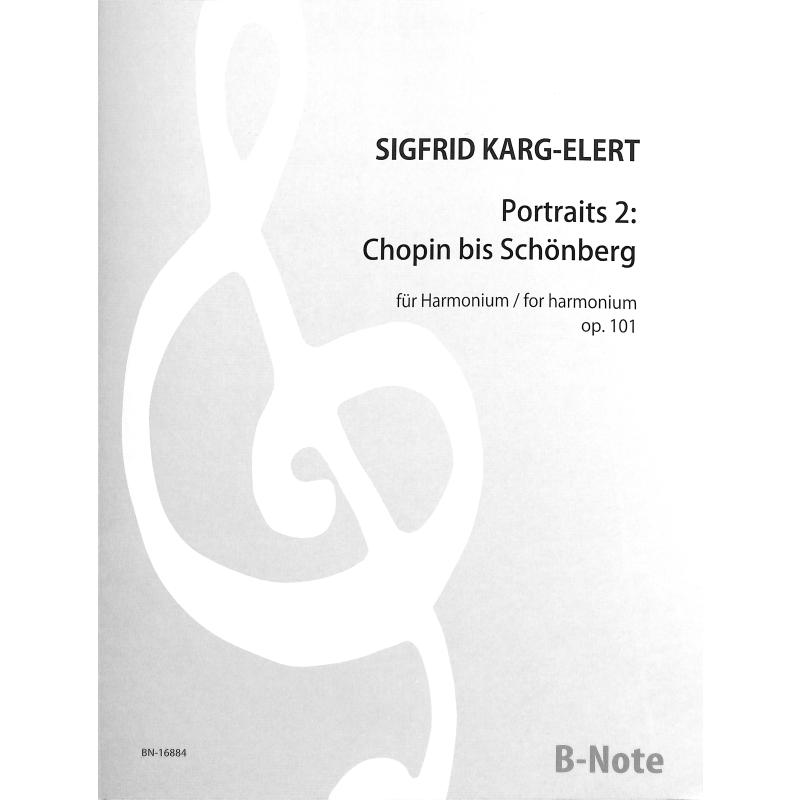 Titelbild für BNOTE -BN16884 - Portraits 2 op 101 - Chopin bis Schönberg