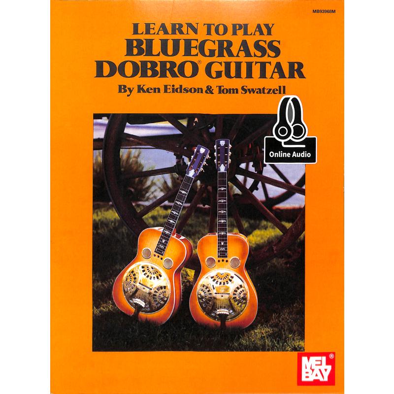 Titelbild für MB 93968M - Learn to play Bluegrass Dobro guitar