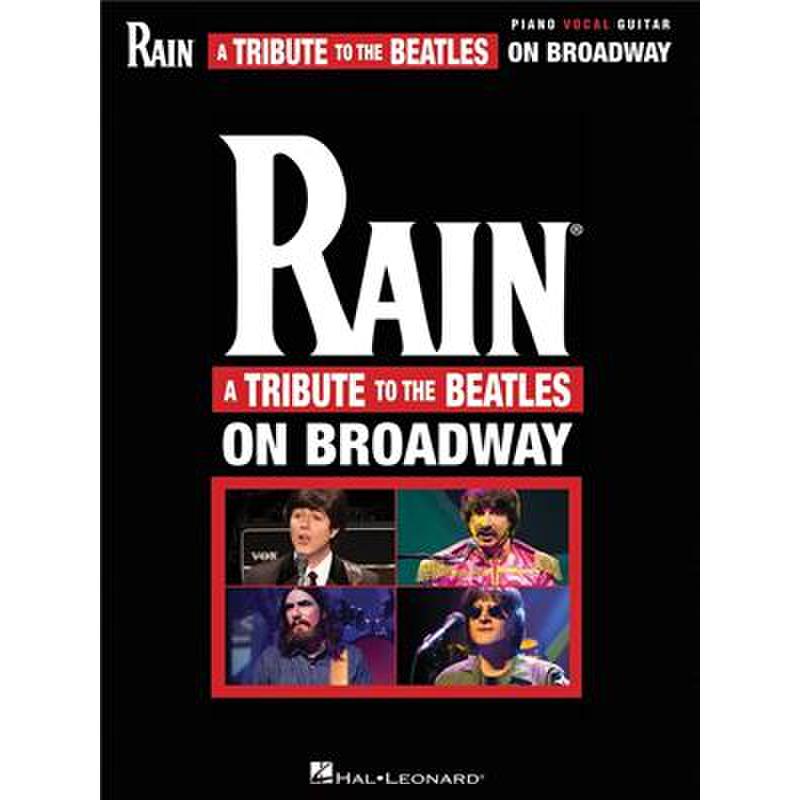 Titelbild für HL 313525 - Rain - A tribute to the Beatles on Broadway