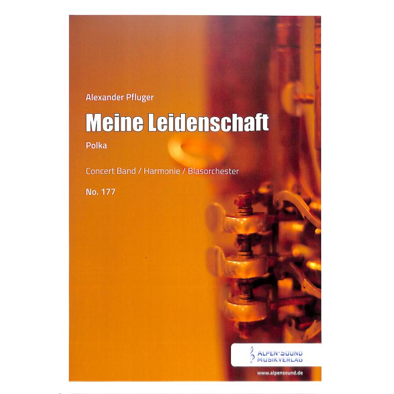 Titelbild für ALPENSOUND 177 - Meine Leidenschaft