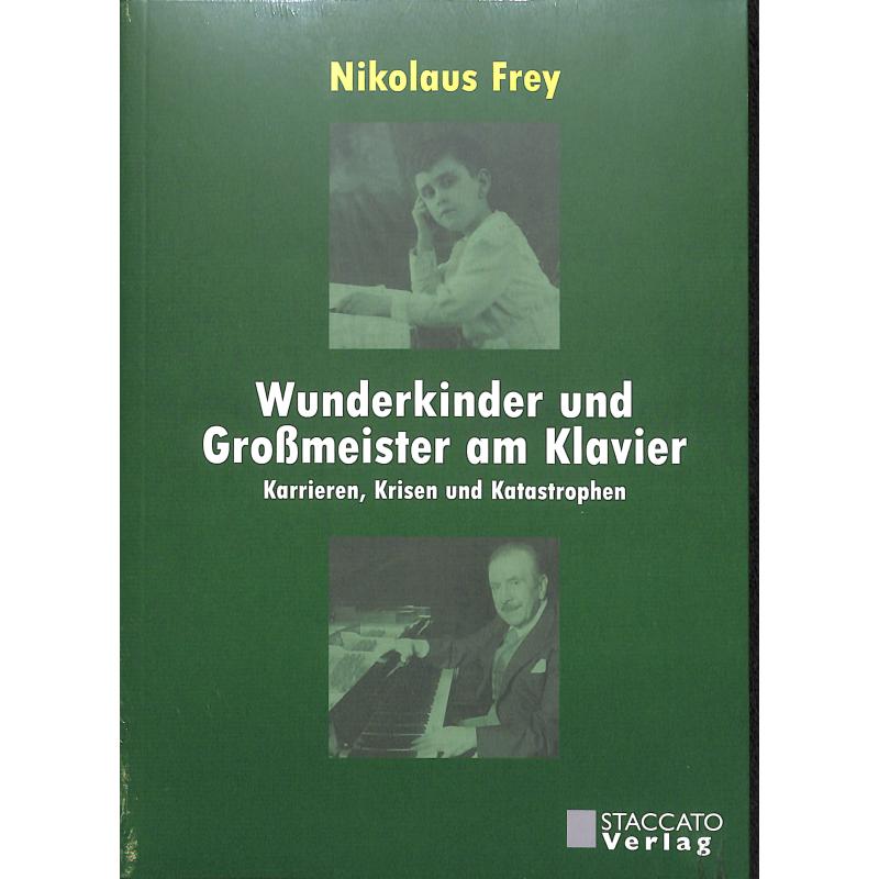 Titelbild für 978-3-932976-88-9 - Wunderkind und Grossmeister am Klavier