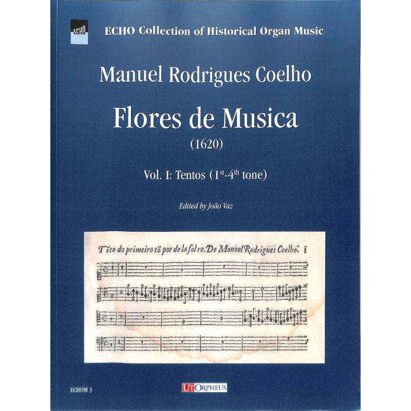 Titelbild für ORPHEUS -ECHOM3 - Flores de musica 1 - Tentos