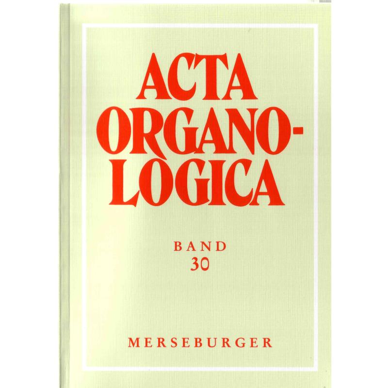 Titelbild für MERS 1517 - Acta organologica 37 | im Auftrag der Gesellschaft für Orgelfreunde