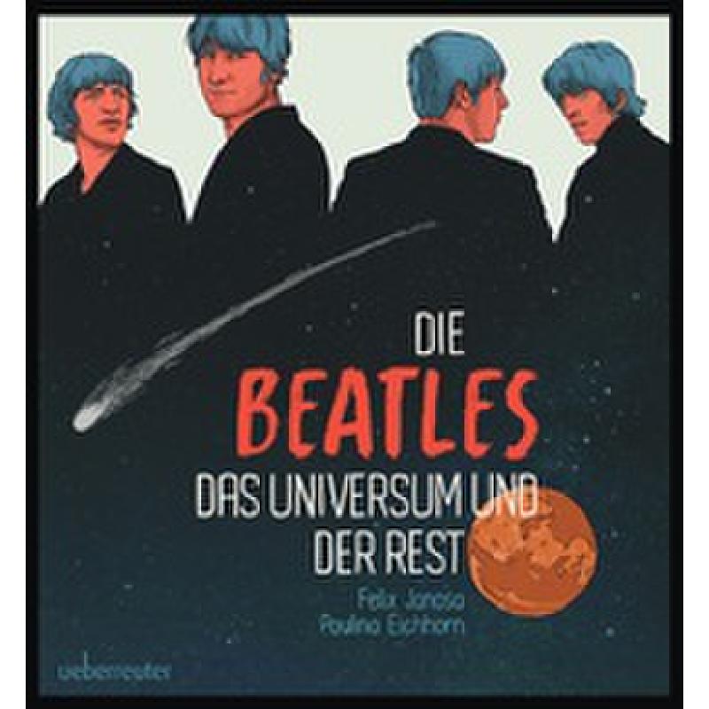 Titelbild für 978-3-8000-7846-2 - Die Beatles das Universum und der Rest | Eine Music Novel mit Spotify Playlist