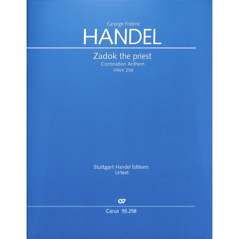 Titelbild für CARUS 55258-00 - Zadok the priest HWV 258 - coronation anthem 1