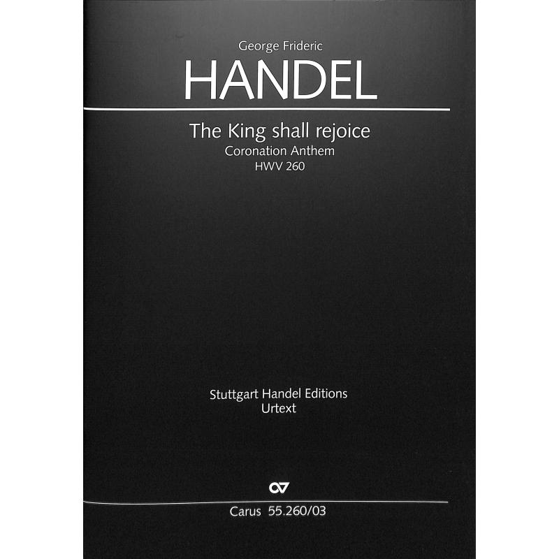 Titelbild für CARUS 55260-03 - The king shall rejoice HWV 260 - coronation anthem 3