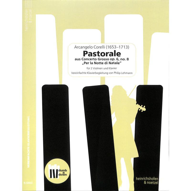 Titelbild für N 6463 - Pastorale (Concerto grosso op 6/8) Weihnachtskonzert