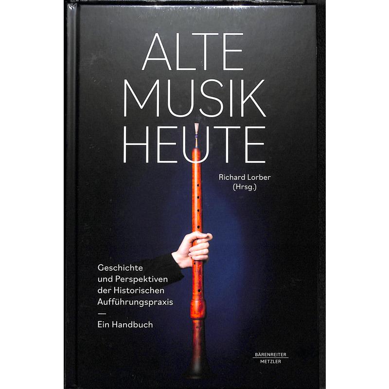 Titelbild für BABVK 2520 - Alte Musik heute | Geschichte und Perspektiven der historischen Aufführungspraxis