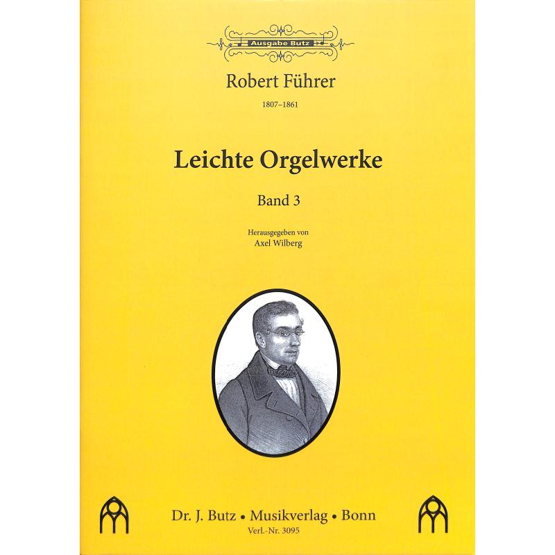 Titelbild für BUTZ 3095 - Leichte Orgelwerke 3