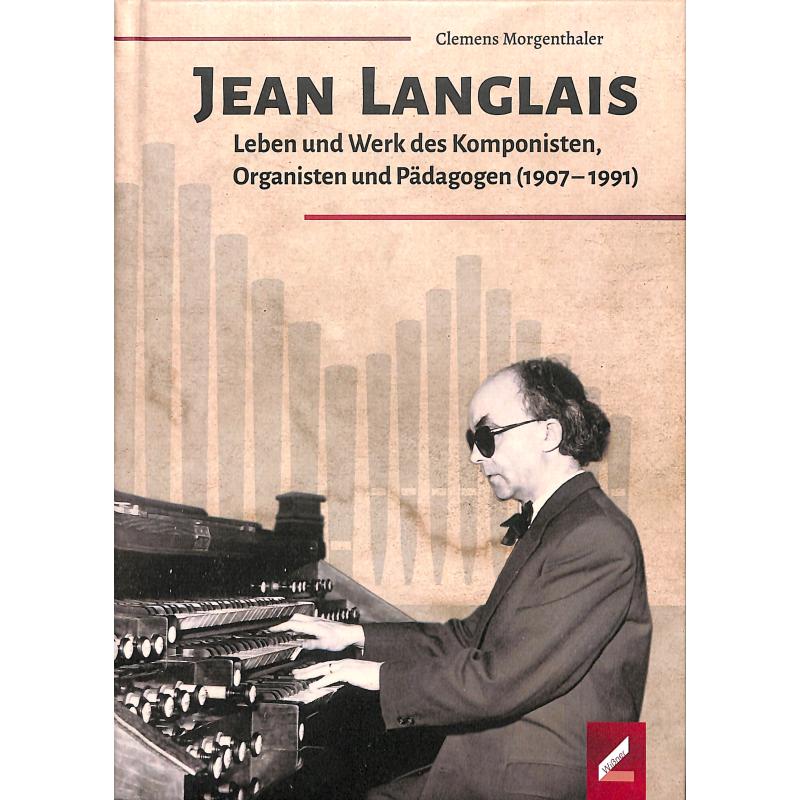 Titelbild für 978-3-95786-304-1 - Jean Langlais - Leben und Wirken des Komponisten Organisten und Pädagogen