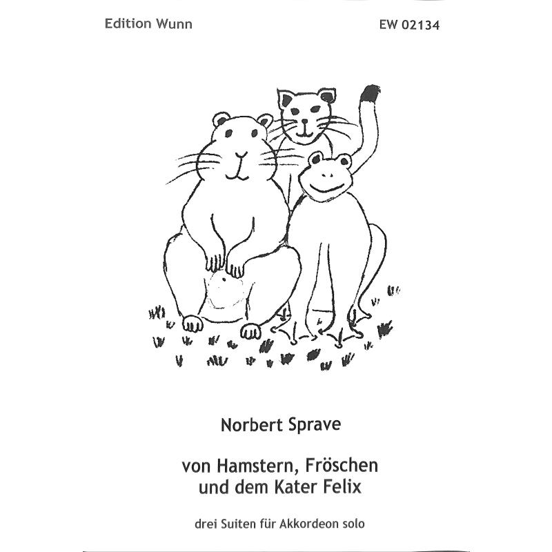 Titelbild für EWG 02134 - Von Hamstern Fröschen und dem Kater Felix | 3 Suiten
