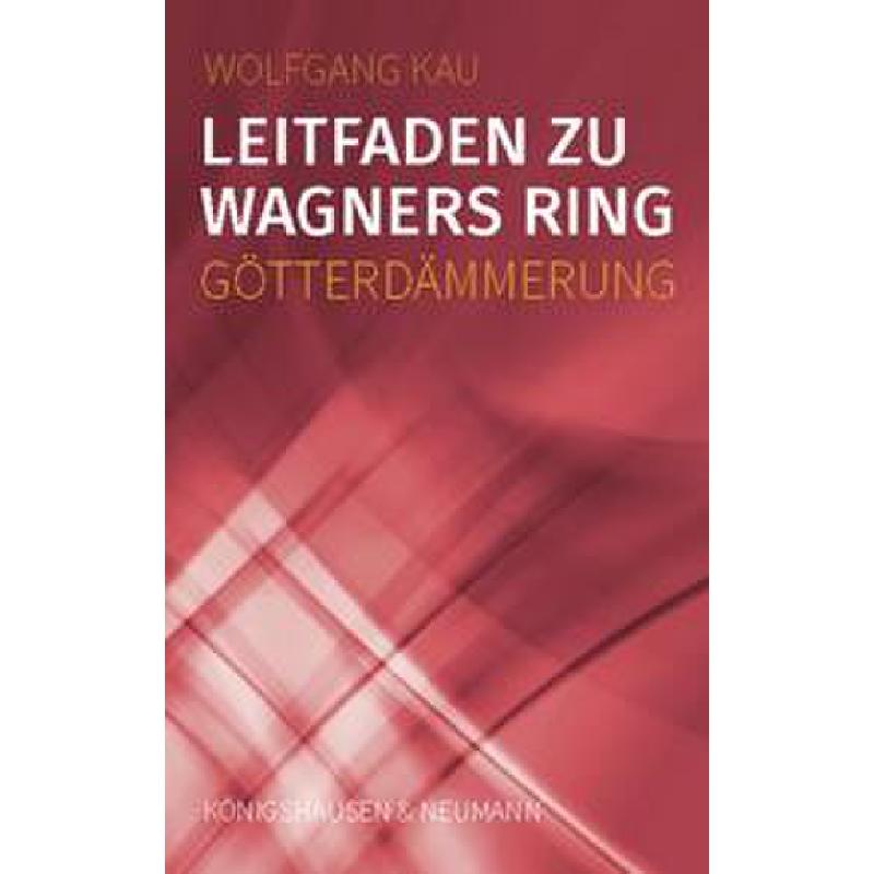 Titelbild für 978-3-8260-7660-2 - Leitfaden zu Wagners Ring - Götterdämmerung