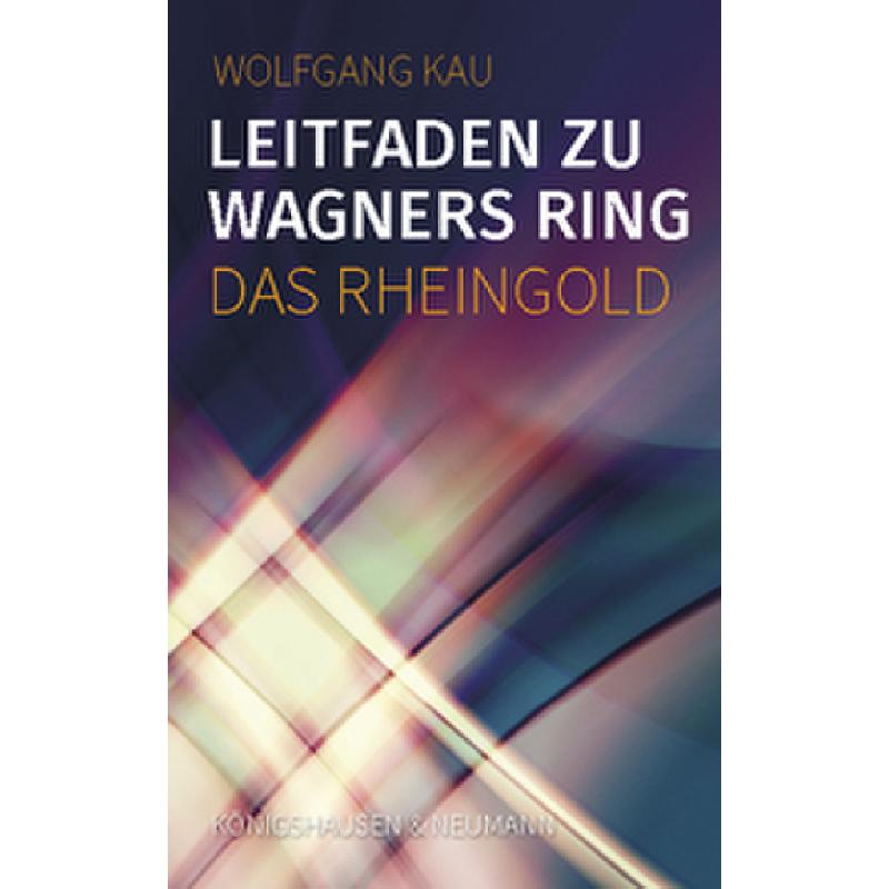 Titelbild für 978-3-8260-7657-2 - Leitfaden zu Wagners Ring - Rheingold