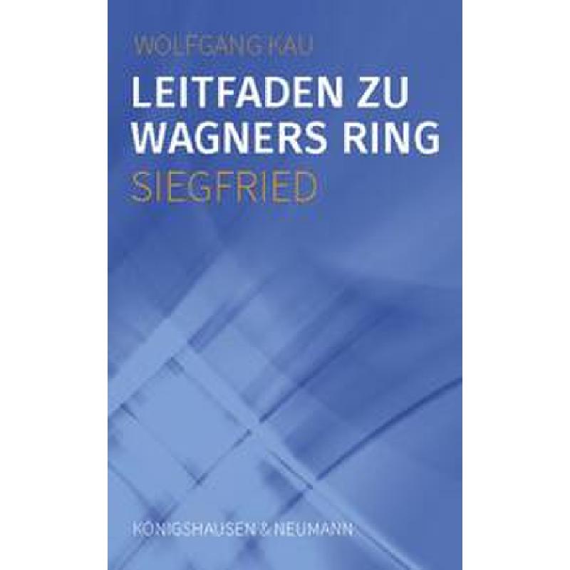 Titelbild für 978-3-8260-7659-6 - Leitfaden zu Wagners Ring - Siegfried