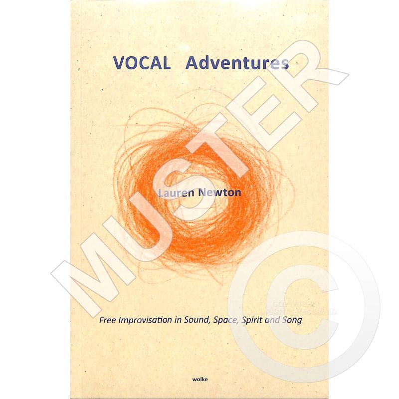 Titelbild für 978-3-955933-116-2 - Vocal Adventures - Free Improvisation in Sound Space and Song