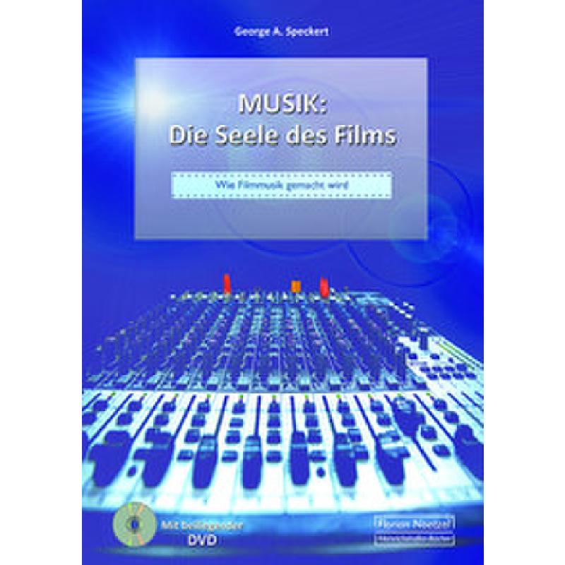 Titelbild für 978-3-7959-1052-5 - Musik - Die Seele des Fims | Wie Filmmusik gemacht wird