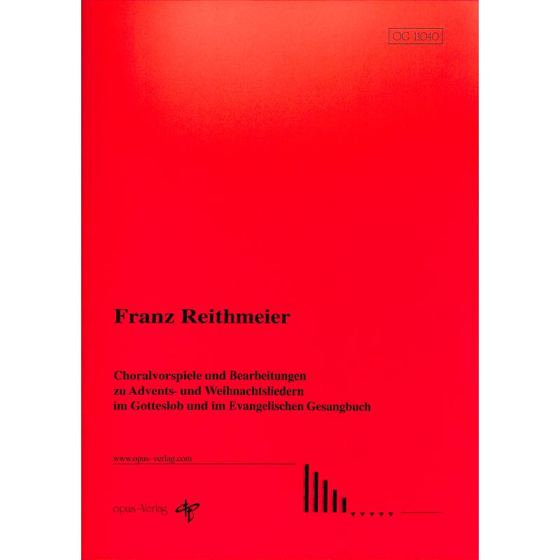 Titelbild für OPUS -OG11040 - Choralvorspiele und Bearbeitungen zu Advents und Weihnachtsliedern